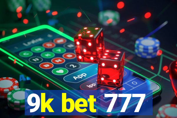 9k bet 777